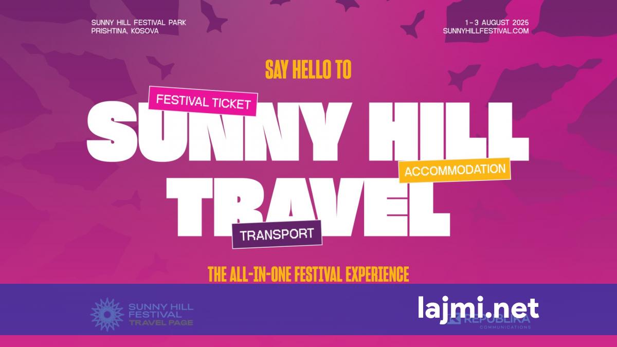 Festivali Sunny Hill lanson Sunny Hill Travel në partneritet me Fluturime.com dhe FullyTrip.com 