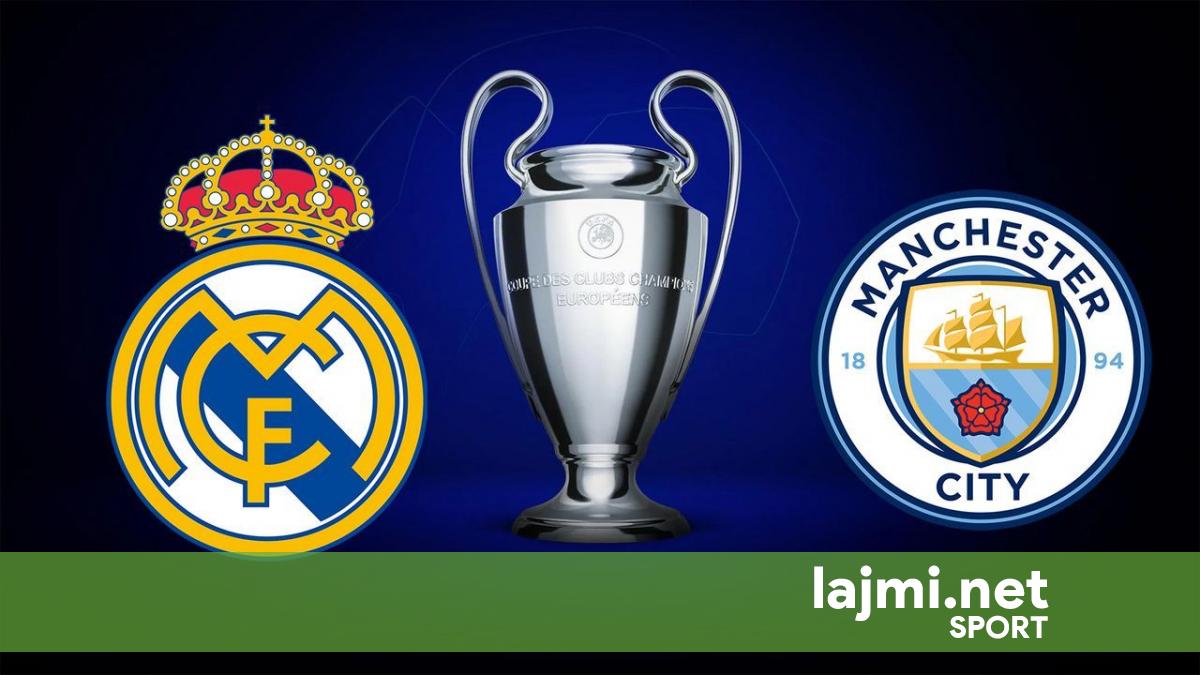 Real Madrid   Manchester City  formacionet zyrtare