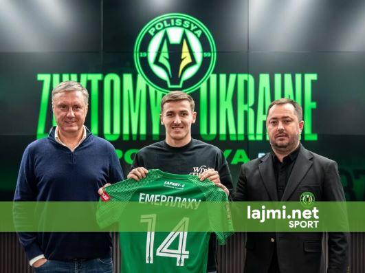 Emërllahu firmos marrëveshjen me klubin ukrainas  FC Polissya