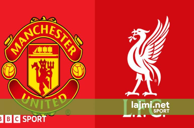 Manchester United   Liverpool  derbi klasik luhet sot
