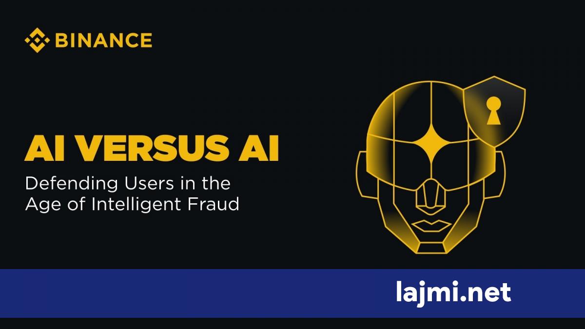 AI kundër AI  si po i mbron Binance përdoruesit në epokën e mashtrimeve inteligjente