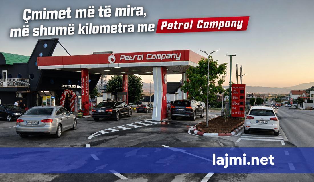 Çmimet më të mira dhe më shumë kilometra me Petrol Company 
