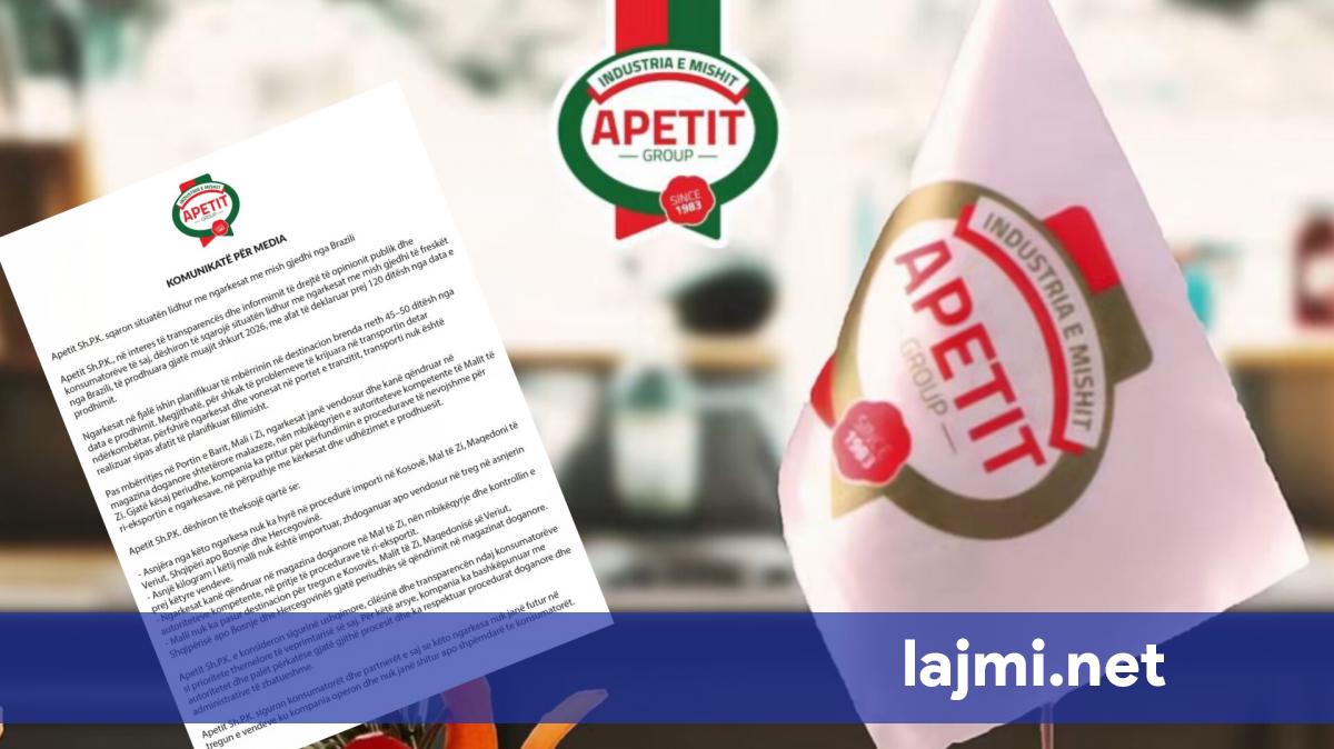 Apetit Group për rastin e mishit të bllokuar në Mal të Zi  Asnjë kilogram nuk ka hyrë në treg